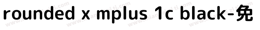 rounded x mplus 1c black字体转换